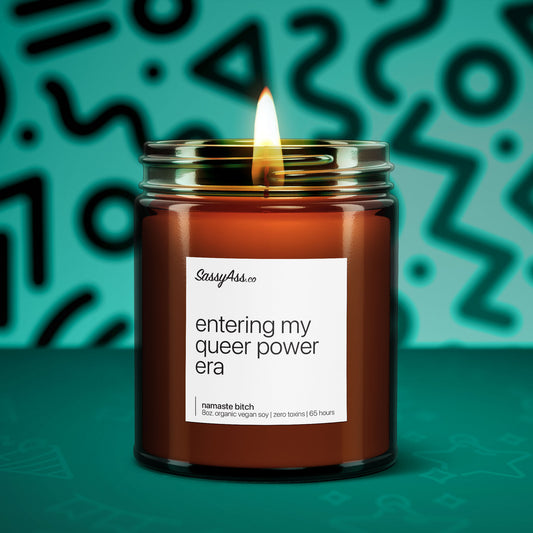 Entering My Queer Power Era - Scented Soy Candle, LGBTQ+ Empowerment & Self-Expression