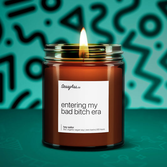 Entering My Bad Bitch Era - Scented Soy Candle, Empowering Boss Vibes Gift
