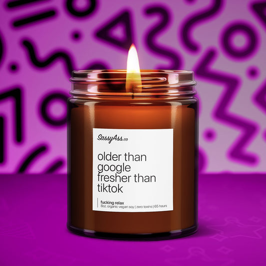 Older Than Google, Fresher Than TikTok - Scented Soy Candle, Gen X Birthday, Funny Gift, Essential Oil Infused, Handcrafted,