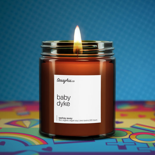 Baby Dyke - Scented Soy Candle, LGBTQIA+, Pride, Coming Out, Empowerment, Celebration, Organic, Hand-Poured, Vegan, Soy Wax, Gift, Humor